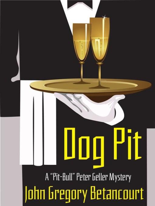 Title details for Dog Pit by John Gregory Betancourt - Available